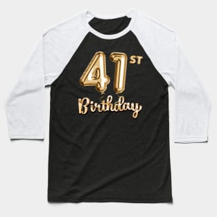 41st Birthday Gifts - Party Balloons Gold Baseball T-Shirt